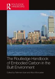 Icon image The Routledge Handbook of Embodied Carbon in the Built Environment