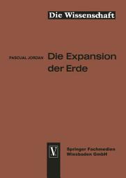 Icon image Die Expansion der Erde: Folgerungen aus der Diracschen Gravitationshypothese