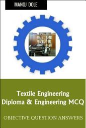 Icon image Textile Engineering: Diploma & Engineering MCQ