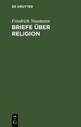 Icon image Briefe über Religion: Mit Nachwort “nach 13 Jahren”, Ausgabe 6