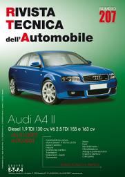 Icon image Manuale di riparazione meccanica Audi A4 1.9 TDI 130cv. V6 2.5 TDI 155 e 163 cv da 01/2001 a - RTA207