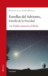 Icon image Estrellas del Adviento, Estrella de la Navidad: Los Profetas anuncian al Mesías