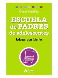 Icon image Escuela de Padres de adolescentes: Educar con talento