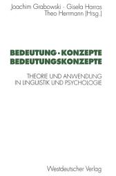 Icon image Bedeutung · Konzepte Bedeutungskonzepte: Theorie und Anwendung in Linguistik und Psychologie