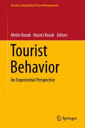 Icon image Tourist Behavior: An Experiential Perspective