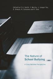 Icon image The Nature of School Bullying: A Cross-National Perspective