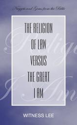 Icon image The Religion of Law versus the Great I Am