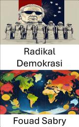 Icon image Radikal Demokrasi: 21. Yüzyılda Siyaseti ve Gücü Dönüştürmek