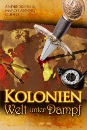 Icon image Kolonien - Welt unter Dampf: Steampunk, Ausgabe 2