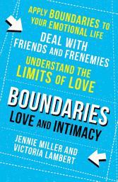 Icon image Boundaries: Step Three: Love and Intimacy