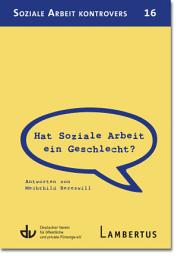 Icon image Hat Soziale Arbeit ein Geschlecht?: Antworten von Mechthild Bereswill