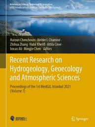 Icon image Recent Research on Hydrogeology, Geoecology and Atmospheric Sciences: Proceedings of the 1st MedGU, Istanbul 2021 (Volume 1)