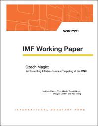 Icon image Czech Magic: Implementing Inflation-Forecast Targeting at the CNB