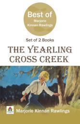 Icon image Best of Marjorie Kinnan Rawlings (The Yearling/ Cross Creek) (Set of 2 Books): Most Valuable Bestseller eBooks