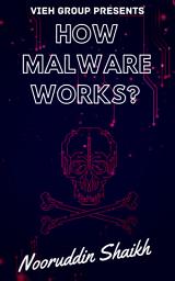 Icon image How Malware Works?: VIEH GROUP