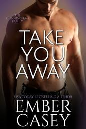 Icon image Take You Away: A Novella: A Billionaire New Adult Romance