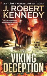 Icon image The Viking Deception: A James Acton Thriller, Book #23