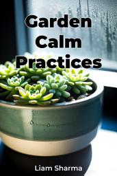 Icon image Garden Calm Practices