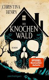 Icon image Der Knochenwald: Roman