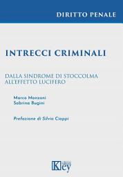 Icon image Intrecci criminali: Dalla Sindrome di Stoccolma all’Effetto Lucifero