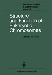 Icon image Structure and Function of Eukaryotic Chromosomes