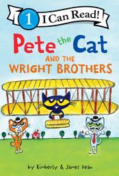 Icon image Pete the Cat and the Wright Brothers