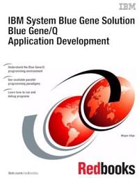 Icon image IBM System Blue Gene Solution Blue Gene/Q Application Development