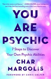 Icon image You Are Psychic: 7 Steps to Discover Your Own Psychic Abilities