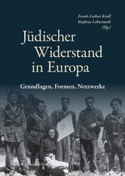 Icon image Jüdischer Widerstand in Europa: Grundlagen. Formen, Netzwerke