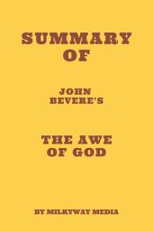 Icon image Summary of John Bevere's The Awe of God