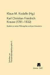 Icon image Karl Christian Friedrich Krause: Studien zum Krausismo und seiner Wirkungsgeschichte