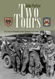 Icon image Two Tours: Two Years in Vietnam Revisited Through Letters Home