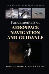 Icon image Fundamentals of Aerospace Navigation and Guidance