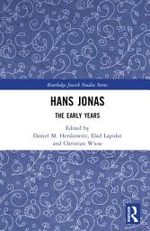 Icon image Hans Jonas: The Early Years