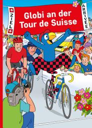 Icon image Globi an der Tour de Suisse: Ausgabe 2