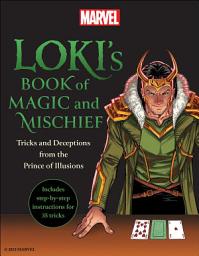 Icon image Loki's Book of Magic and Mischief: Tricks and Deceptions from the Prince of Illusions