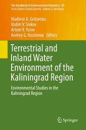 Icon image Terrestrial and Inland Water Environment of the Kaliningrad Region: Environmental Studies in the Kaliningrad Region