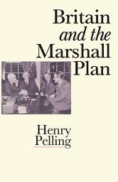 Icon image Britain and the Marshall Plan