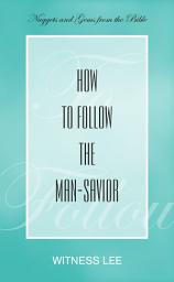 Icon image How to Follow the Man-Savior