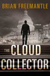 Icon image The Cloud Collector: A Thriller