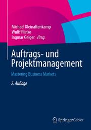 Icon image Auftrags- und Projektmanagement: Mastering Business Markets, Ausgabe 2