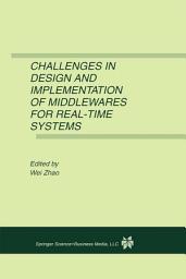 Icon image Challenges in Design and Implementation of Middlewares for Real-Time Systems