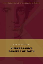 Icon image Kierkegaard's Concept of Faith