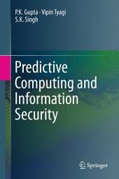 Icon image Predictive Computing and Information Security