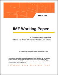 Icon image A License to Issue (Anywhere): Patterns and Drivers of Corporate Bonds in Latin America