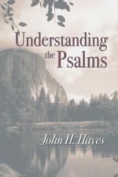 Icon image Understanding the Psalms