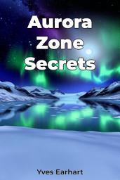 Icon image Aurora Zone Secrets