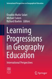 Icon image Learning Progressions in Geography Education: International Perspectives