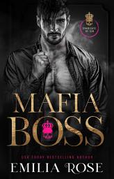 Icon image Mafia Boss: A Dark Enemies to Lovers Romance