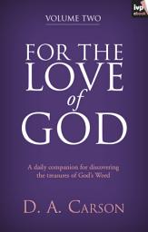 Icon image For the Love of God, Volume 2